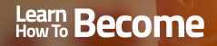 Learn to Become